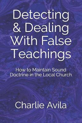 Book cover for Detecting & Dealing With False Teachings