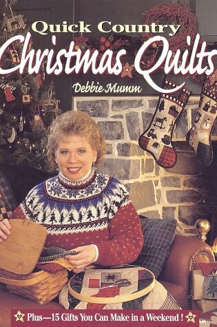 Cover of Quick Country Christmas Quilts