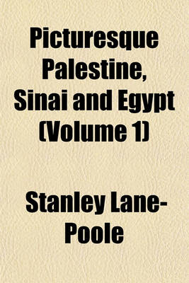 Book cover for Picturesque Palestine, Sinai and Egypt (Volume 1)