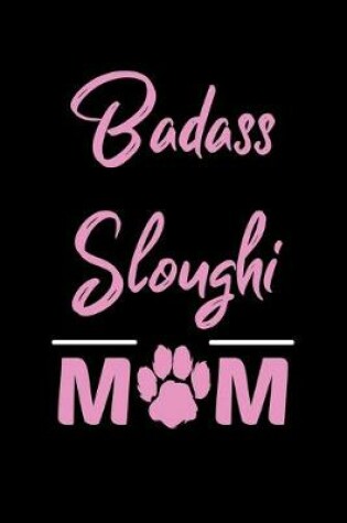 Cover of Badass Sloughi Mom