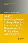 Book cover for ISS-2012 Proceedings Volume On Longitudinal Data Analysis Subject to Measurement Errors, Missing Values, and/or Outliers