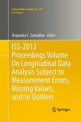 Cover of ISS-2012 Proceedings Volume On Longitudinal Data Analysis Subject to Measurement Errors, Missing Values, and/or Outliers