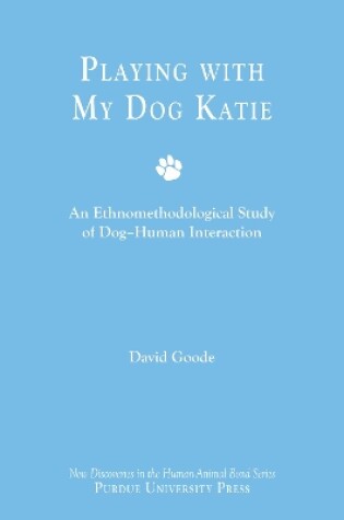 Cover of Playing with My Dog, Katie