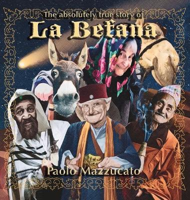 Book cover for The absolutely true story of La Befana