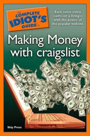 Cover of The Complete Idiot's Guide to Making Money with craigslist