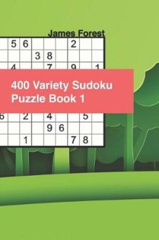 Cover of 400 Variety Sudoku Puzzle Book 1