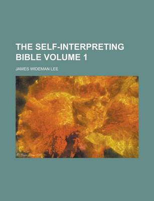 Book cover for The Self-Interpreting Bible Volume 1