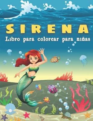 Book cover for Sirena -Libro para colorear para ninas