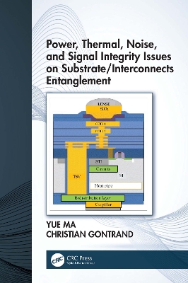 Book cover for Power, Thermal, Noise, and Signal Integrity Issues on Substrate/Interconnects Entanglement