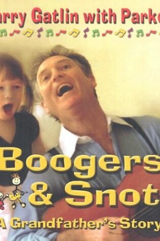 Cover of Boogers and Snot