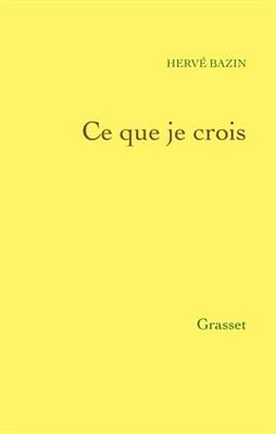 Book cover for Ce Que Je Crois