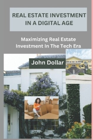 Cover of Real Estate Investment in a Digital Age