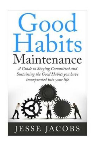 Cover of Good Habits Maintenance