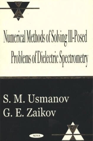 Cover of Numerical Methods of Solving Ill-Posed Problems of Dielectric Spectrometry