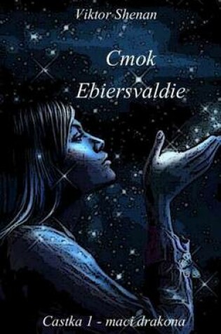 Cover of Cmok Ebiersvaldie Castka 1 - Maci Drakona