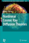 Book cover for Nonlinear Cosmic Ray Diffusion Theories