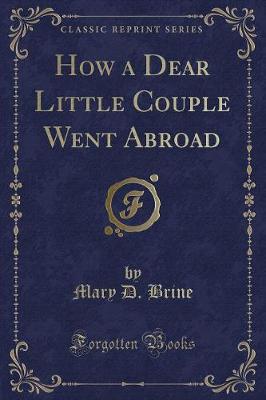 Book cover for How a Dear Little Couple Went Abroad (Classic Reprint)