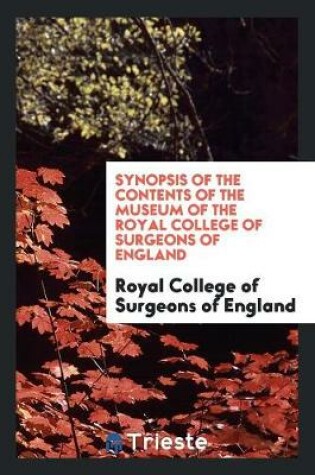 Cover of Synopsis of the Contents of the Museum of the Royal College of Surgeons of England