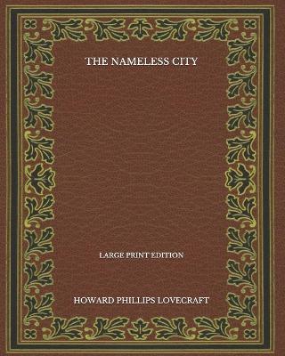Book cover for The Nameless City - Large Print Edition