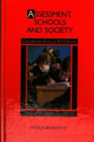 Cover of Assessment, Schools and Society