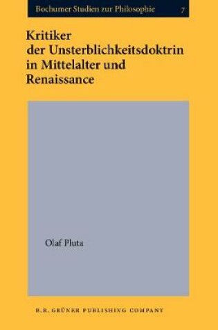 Cover of Kritiker der Unsterblichkeitsdoktrin in Mittelalter und Renaissance