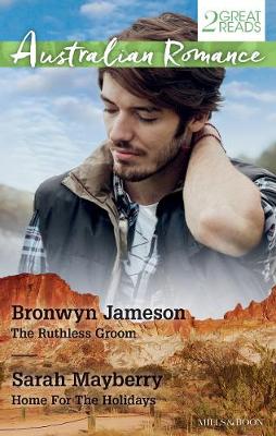 Book cover for The Ruthless Groom/Home For The Holidays