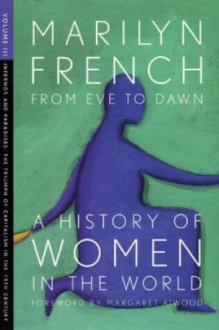 Cover of From Eve To Dawn, A History Of Women In The World, Volume Iii