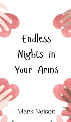 Book cover for Endless Nights in Your Arms