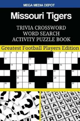 Cover of Missouri Tigers Trivia Crossword Word Search Activity Puzzle Book