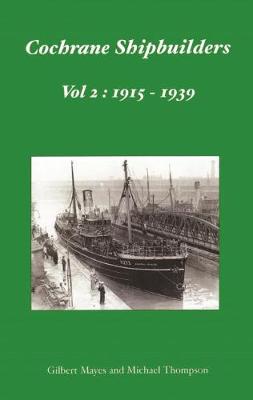 Book cover for Cochrane Shipbuilders Volume 2: 1915-1939