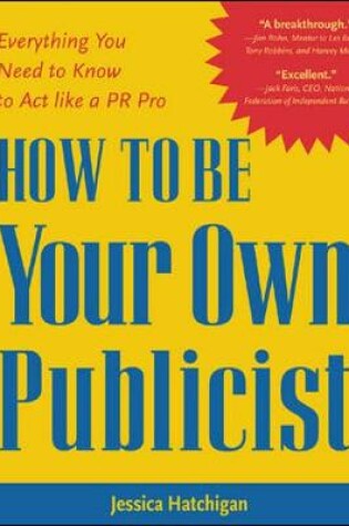 Cover of How to Be Your Own Publicist