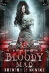 Book cover for Bloody Mad
