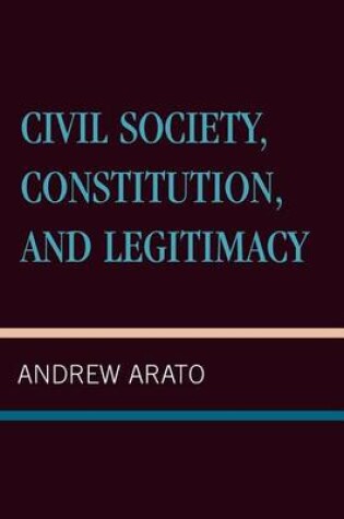 Cover of Civil Society, Constitution, and Legitimacy