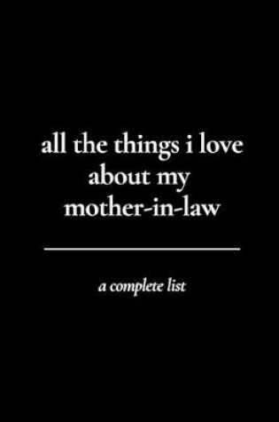 Cover of all the things i love about my mother-in-law