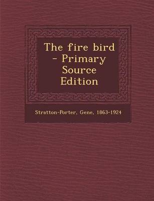 Book cover for The Fire Bird - Primary Source Edition