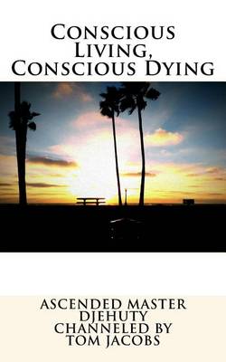 Book cover for Conscious Living, Conscious Dying