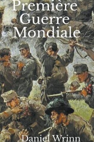 Cover of Premiere Guerre Mondiale