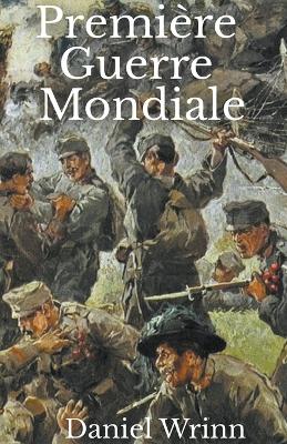 Cover of Premiere Guerre Mondiale