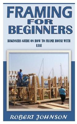 Book cover for Framing for Beginners