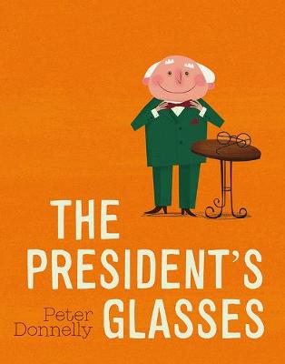 Book cover for The President's Glasses