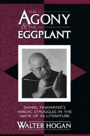 Cover of The Agony and the Eggplant