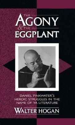 Cover of The Agony and the Eggplant