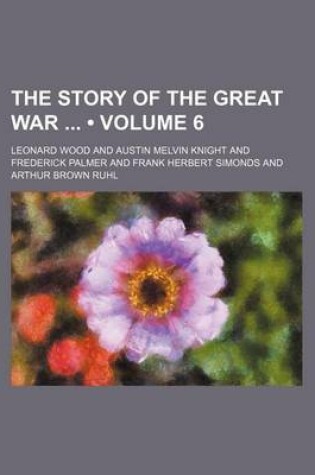 Cover of The Story of the Great War (Volume 6)