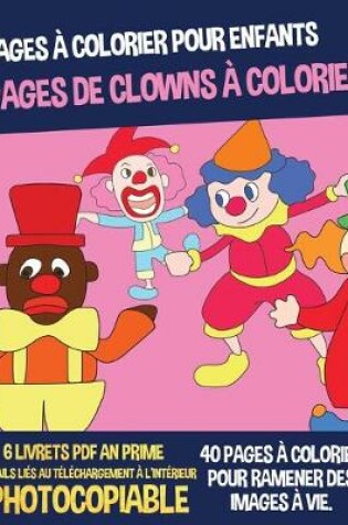 Cover of Pages de clowns à colorier (Pages à colorier pour enfants)