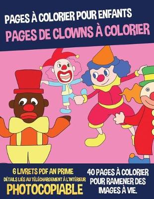 Book cover for Pages de clowns à colorier (Pages à colorier pour enfants)