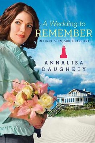 Cover of A Wedding to Remember in Charleston, South Carolina