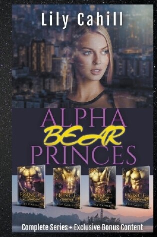 Cover of Alpha Bear Princes Complete Collection