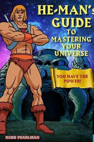 Cover of He-Man's Guide to Mastering Your Universe