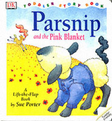 Book cover for DK Toddler Story Book:  Parsnip & The Pink Blanket