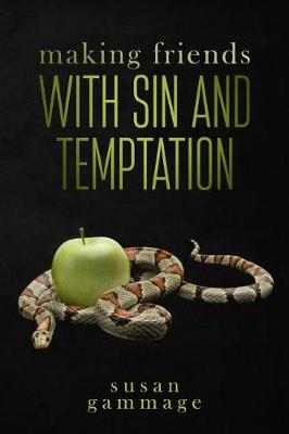 Book cover for Making Friends with Sin and Temptation